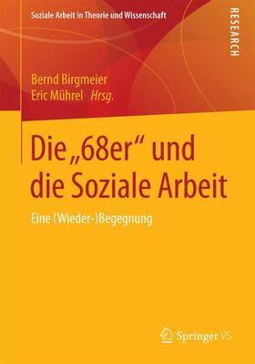 Mührel / Birgmeier |  Die ¿68er¿ und die Soziale Arbeit | Buch |  Sack Fachmedien