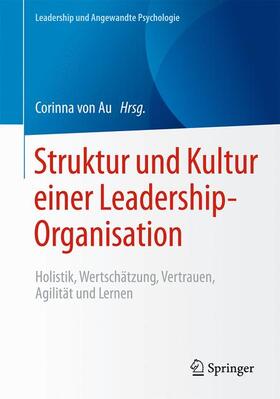 von Au |  Struktur und Kultur einer Leadership-Organisation | Buch |  Sack Fachmedien