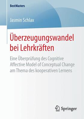 Schlax |  Überzeugungswandel bei Lehrkräften | Buch |  Sack Fachmedien