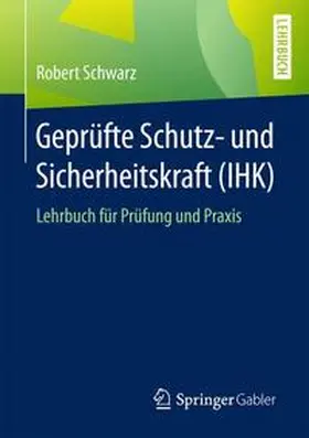 Schwarz |  Geprüfte Schutz- und Sicherheitskraft (IHK) | Buch |  Sack Fachmedien