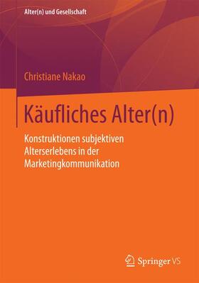 Nakao |  Käufliches Alter(n) | Buch |  Sack Fachmedien