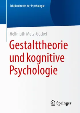 Metz-Göckel |  Gestalttheorie und kognitive Psychologie | Buch |  Sack Fachmedien