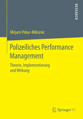 Pekar-Milicevic |  Polizeiliches Performance Management | Buch |  Sack Fachmedien