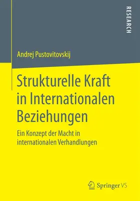 Pustovitovskij |  Strukturelle Kraft in Internationalen Beziehungen | Buch |  Sack Fachmedien