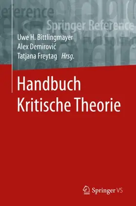 Bittlingmayer / Freytag / Demirovic |  Handbuch Kritische Theorie | Buch |  Sack Fachmedien