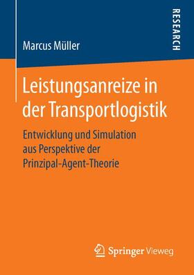 Müller |  Leistungsanreize in der Transportlogistik | Buch |  Sack Fachmedien