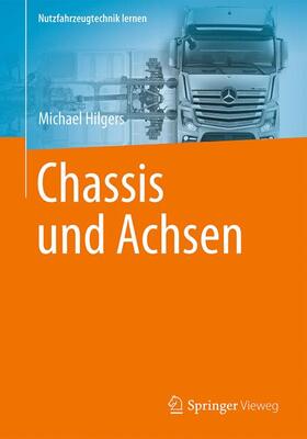 Hilgers |  Chassis und Achsen | Buch |  Sack Fachmedien