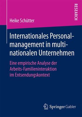 Schütter |  Internationales Personalmanagement in multinationalen Unternehmen | Buch |  Sack Fachmedien