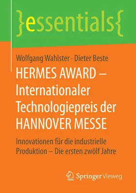 Wahlster / Beste |  HERMES AWARD – Internationaler Technologiepreis der HANNOVER MESSE | eBook | Sack Fachmedien