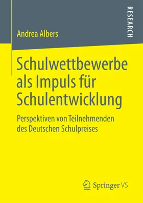 Albers |  Schulwettbewerbe als Impuls für Schulentwicklung | eBook | Sack Fachmedien