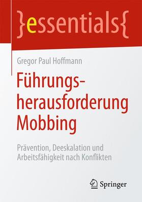 Hoffmann |  Führungsherausforderung Mobbing | Buch |  Sack Fachmedien