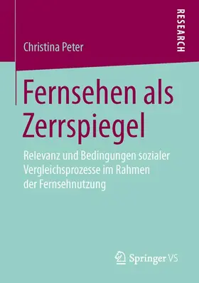 Peter | Fernsehen als Zerrspiegel | Buch | 978-3-658-12885-2 | sack.de