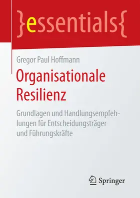 Hoffmann |  Organisationale Resilienz | Buch |  Sack Fachmedien