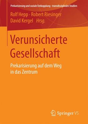 Hepp / Kergel / Riesinger |  Verunsicherte Gesellschaft | Buch |  Sack Fachmedien