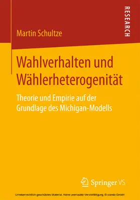 Schultze |  Wahlverhalten und Wählerheterogenität | eBook | Sack Fachmedien