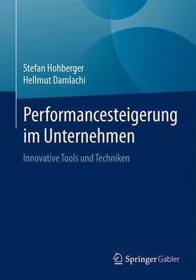 Damlachi / Hohberger |  Performancesteigerung im Unternehmen | Buch |  Sack Fachmedien