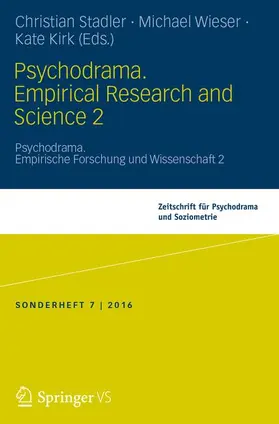 Stadler / Kirk / Wieser |  Psychodrama. Empirical Research and Science 2 | Buch |  Sack Fachmedien