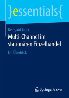 Jäger |  Multi-Channel im stationären Einzelhandel | eBook | Sack Fachmedien