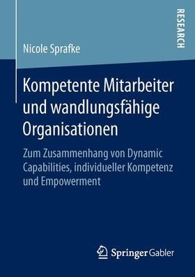 Sprafke |  Kompetente Mitarbeiter und wandlungsfähige Organisationen | Buch |  Sack Fachmedien