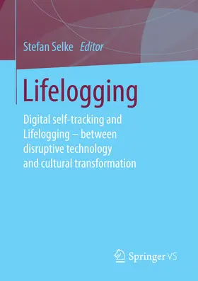 Selke |  Lifelogging | eBook | Sack Fachmedien