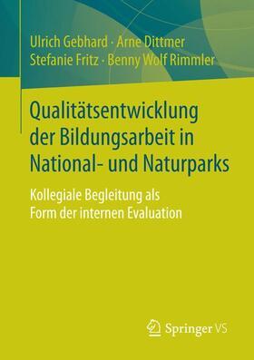 Gebhard / Rimmler / Dittmer |  Qualitätsentwicklung der Bildungsarbeit in National- und Naturparks | Buch |  Sack Fachmedien