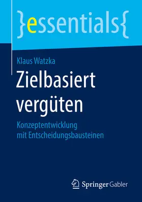 Watzka |  Zielbasiert vergüten | eBook | Sack Fachmedien