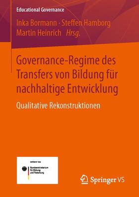 Bormann / Heinrich / Hamborg |  Governance-Regime des Transfers von Bildung für nachhaltige Entwicklung | Buch |  Sack Fachmedien