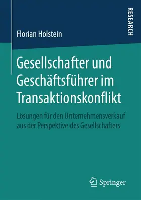 Holstein |  Gesellschafter und Geschäftsführer im Transaktionskonflikt | Buch |  Sack Fachmedien