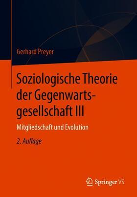 Preyer |  Soziologische Theorie der Gegenwartsgesellschaft III | Buch |  Sack Fachmedien