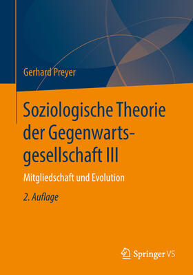 Preyer |  Soziologische Theorie der Gegenwartsgesellschaft III | eBook | Sack Fachmedien