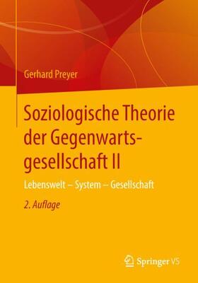 Preyer |  Soziologische Theorie der Gegenwartsgesellschaft II | Buch |  Sack Fachmedien
