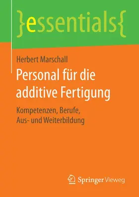 Marschall |  Personal für die additive Fertigung | Buch |  Sack Fachmedien