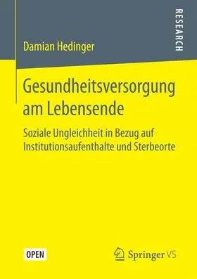 Hedinger |  Gesundheitsversorgung am Lebensende | Buch |  Sack Fachmedien