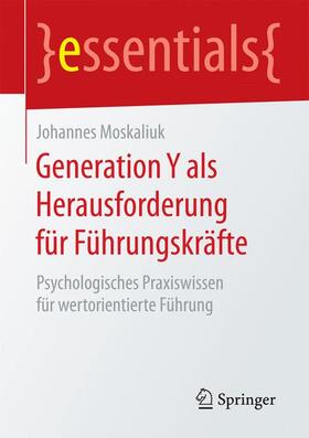 Moskaliuk |  Generation Y als Herausforderung für Führungskräfte | Buch |  Sack Fachmedien