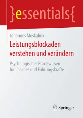 Moskaliuk |  Leistungsblockaden verstehen und verändern | eBook | Sack Fachmedien