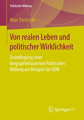 Partetzke |  Von realen Leben und politischer Wirklichkeit | Buch |  Sack Fachmedien