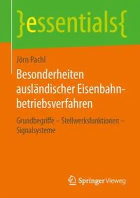 Pachl |  Besonderheiten ausländischer Eisenbahnbetriebsverfahren | Buch |  Sack Fachmedien