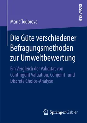 Todorova |  Die Güte verschiedener Befragungsmethoden zur Umweltbewertung | eBook | Sack Fachmedien