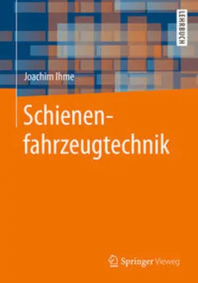 Ihme |  Schienenfahrzeugtechnik | eBook | Sack Fachmedien