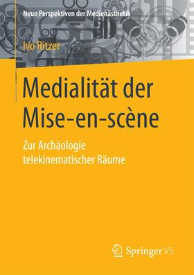 Ritzer |  Medialität der Mise-en-scène | eBook | Sack Fachmedien