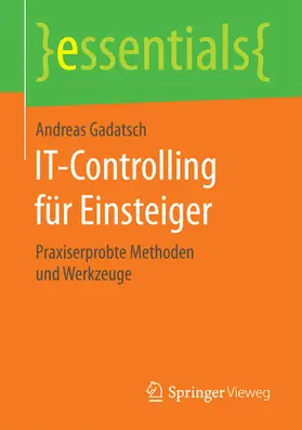 Gadatsch |  IT-Controlling für Einsteiger | eBook | Sack Fachmedien