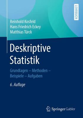 Kosfeld / Türck / Eckey |  Deskriptive Statistik | Buch |  Sack Fachmedien