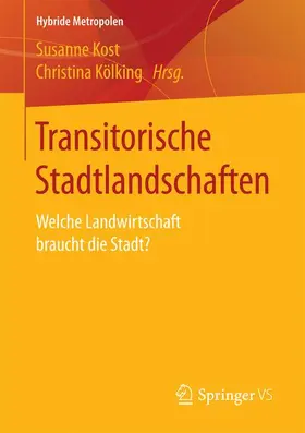 Kölking / Kost |  Transitorische Stadtlandschaften | Buch |  Sack Fachmedien