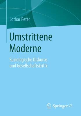 Peter |  Umstrittene Moderne | Buch |  Sack Fachmedien