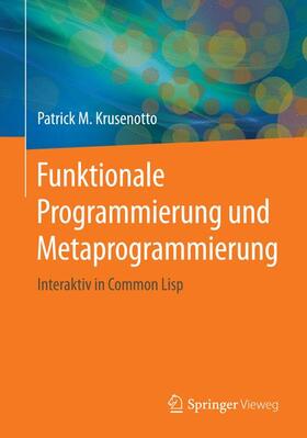 Krusenotto |  Funktionale Programmierung und Metaprogrammierung | Buch |  Sack Fachmedien