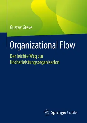 Greve |  Organizational Flow | Buch |  Sack Fachmedien