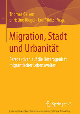 Geisen / Riegel / Yildiz |  Migration, Stadt und Urbanität | eBook | Sack Fachmedien
