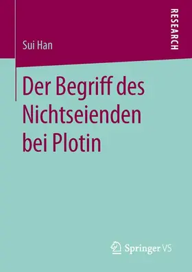 Han |  Der Begriff des Nichtseienden bei Plotin | Buch |  Sack Fachmedien