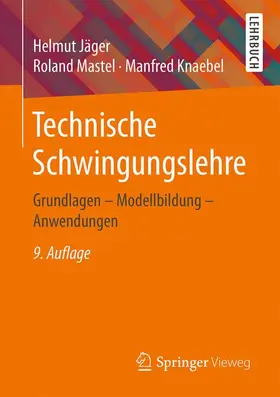 Jäger / Mastel / Knaebel |  Technische Schwingungslehre | Buch |  Sack Fachmedien