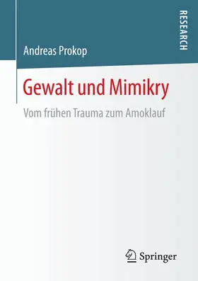 Prokop |  Gewalt und Mimikry | Buch |  Sack Fachmedien